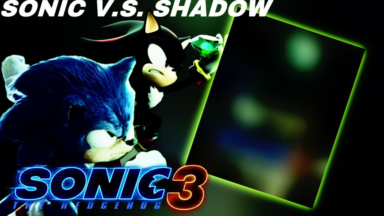 [RareGalaxy5] Making A Custom Sonic Movie 3 Poster! (Sonic V.S. Shadow!)