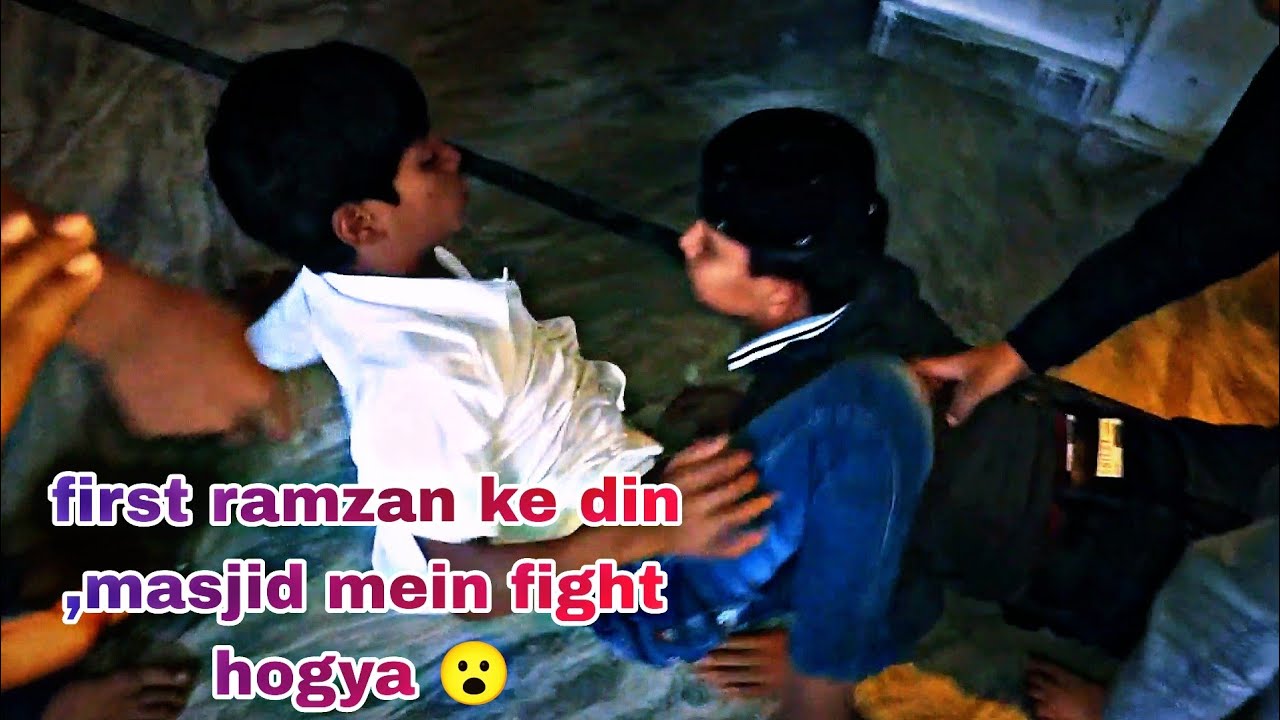 first ramzan ke din hi fight hu gaya , wo bhi masjid mein , taraweeh ke time 😧 | DAY ,17/30#vlog 
