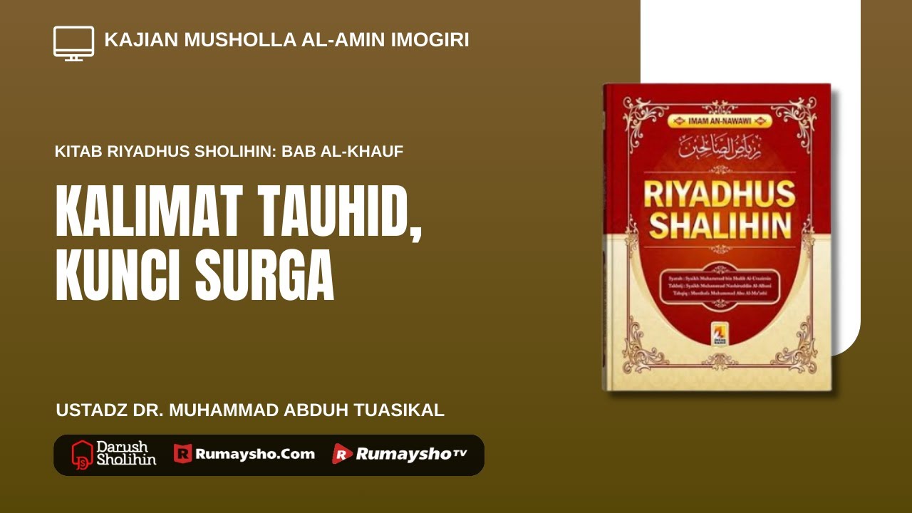 Kalimat Tauhid, Kunci Surga  - Ustadz Dr. Muhammad Abduh Tuasikal, M.Sc.
