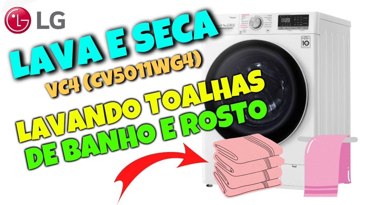 Como Lavar Toalhas de Banho e Rosto | Lava e Seca LG VC4 | Dicas Importantes e Cuidados