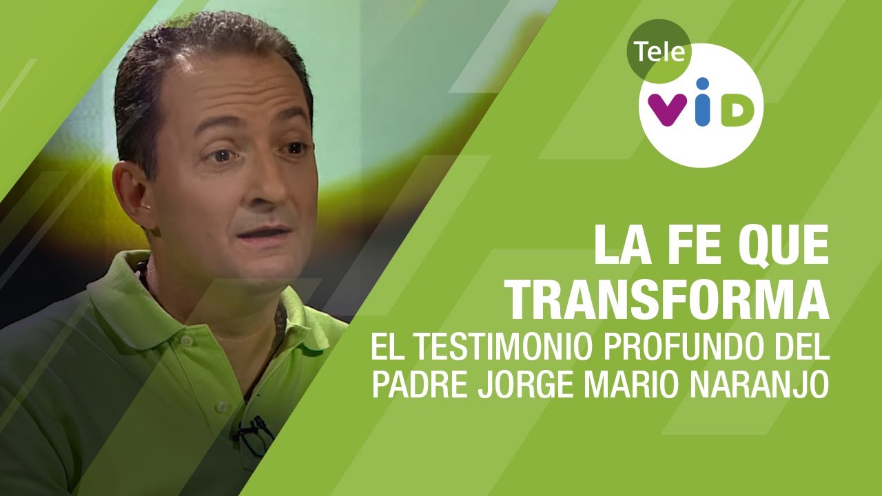 La Fe que Transforma: El Testimonio Profundo del Padre Jorge Mario Naranjo 👥 #Perfiles #TeleVID