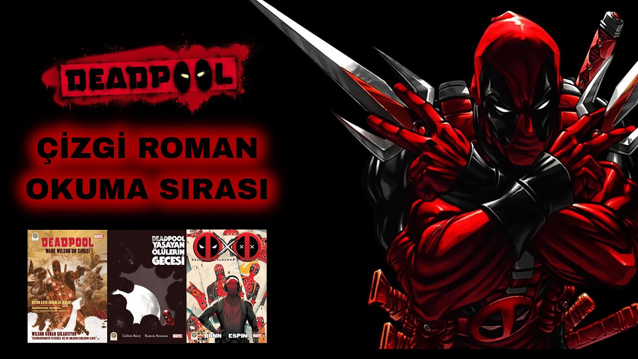 Deadpool Çizgi Roman Okuma Sırası