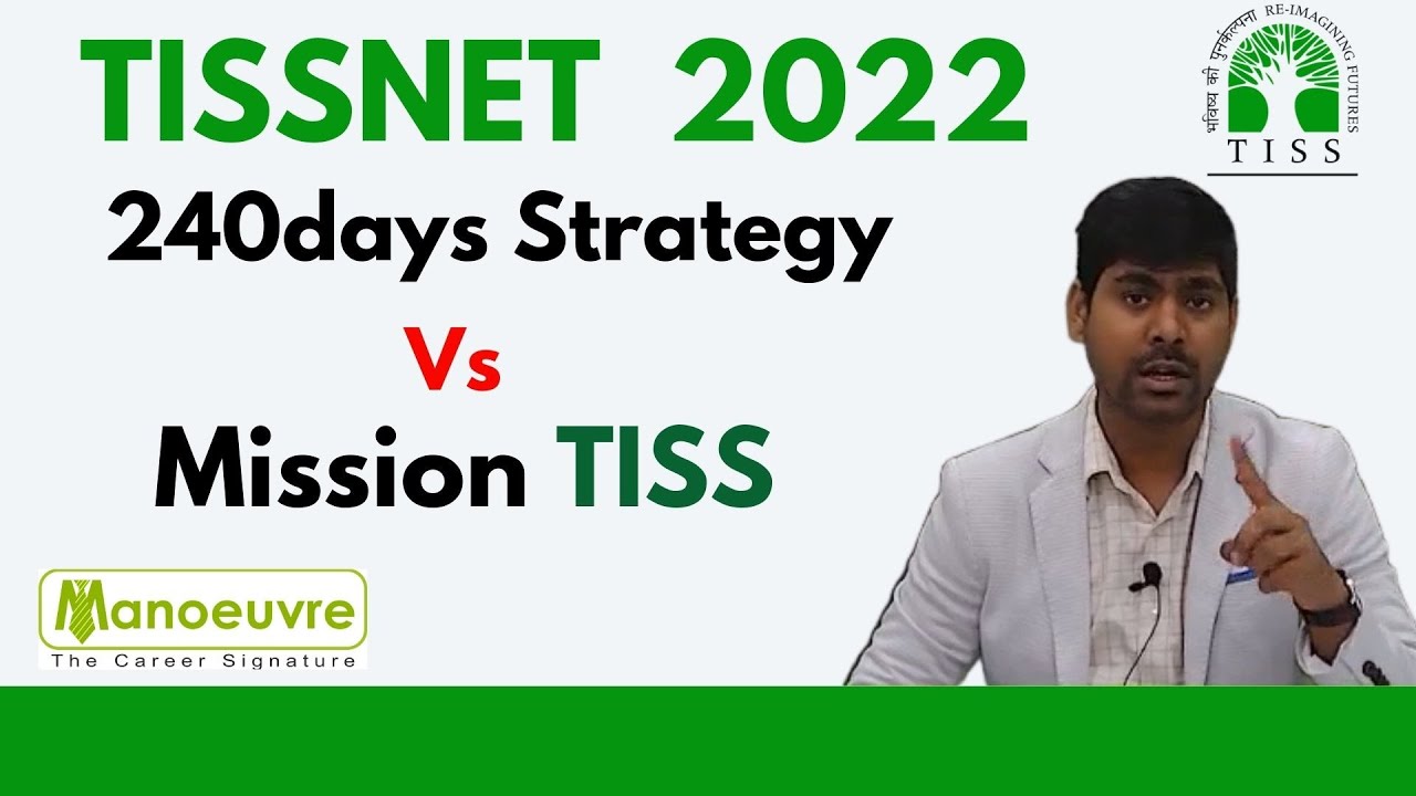 TISSNET 2022 - 240days Strategy/Planning - Mission Tiss : Apr - May Onwards Preparation |Target 80+