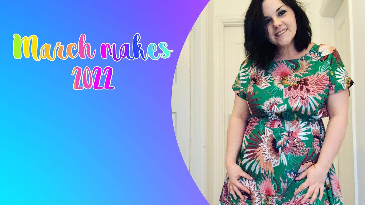March sewing Makes 2022