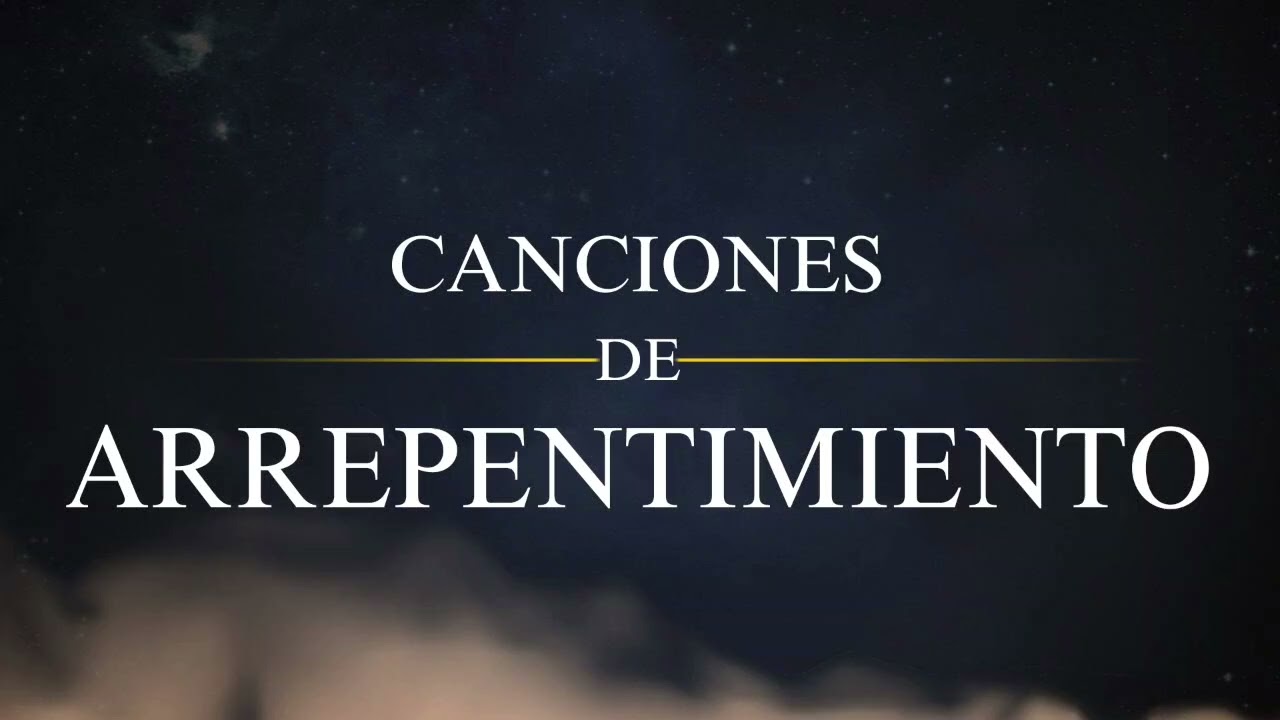 Canciones de arrepentimiento