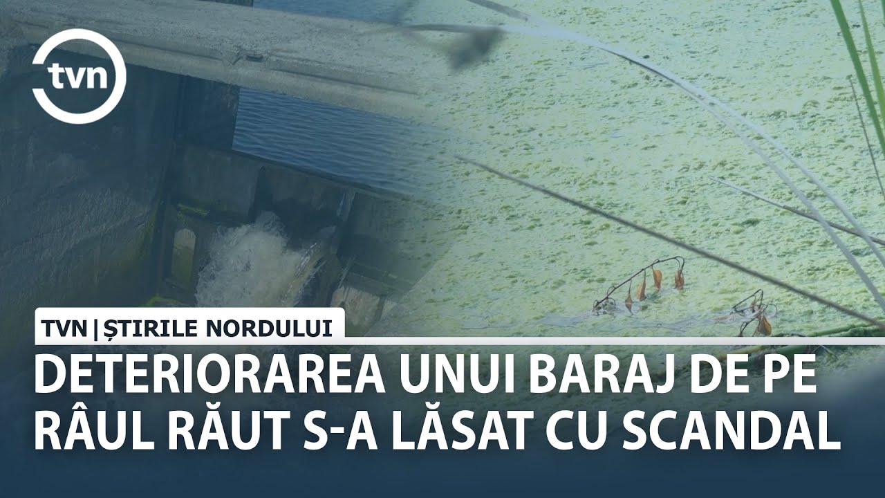 DETERIORAREA UNUI BARAJ DE PE RÂUL RĂUT S A LĂSAT CU SCANDAL