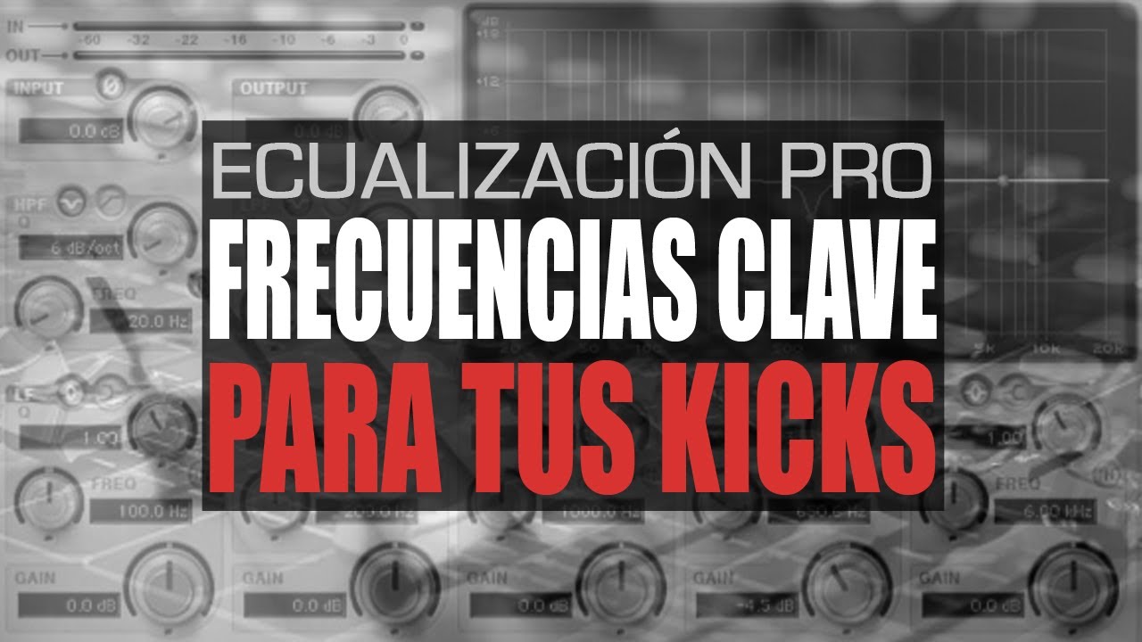 Cómo Ecualizar un Kick (Frecuencias CLAVE para Bombo)