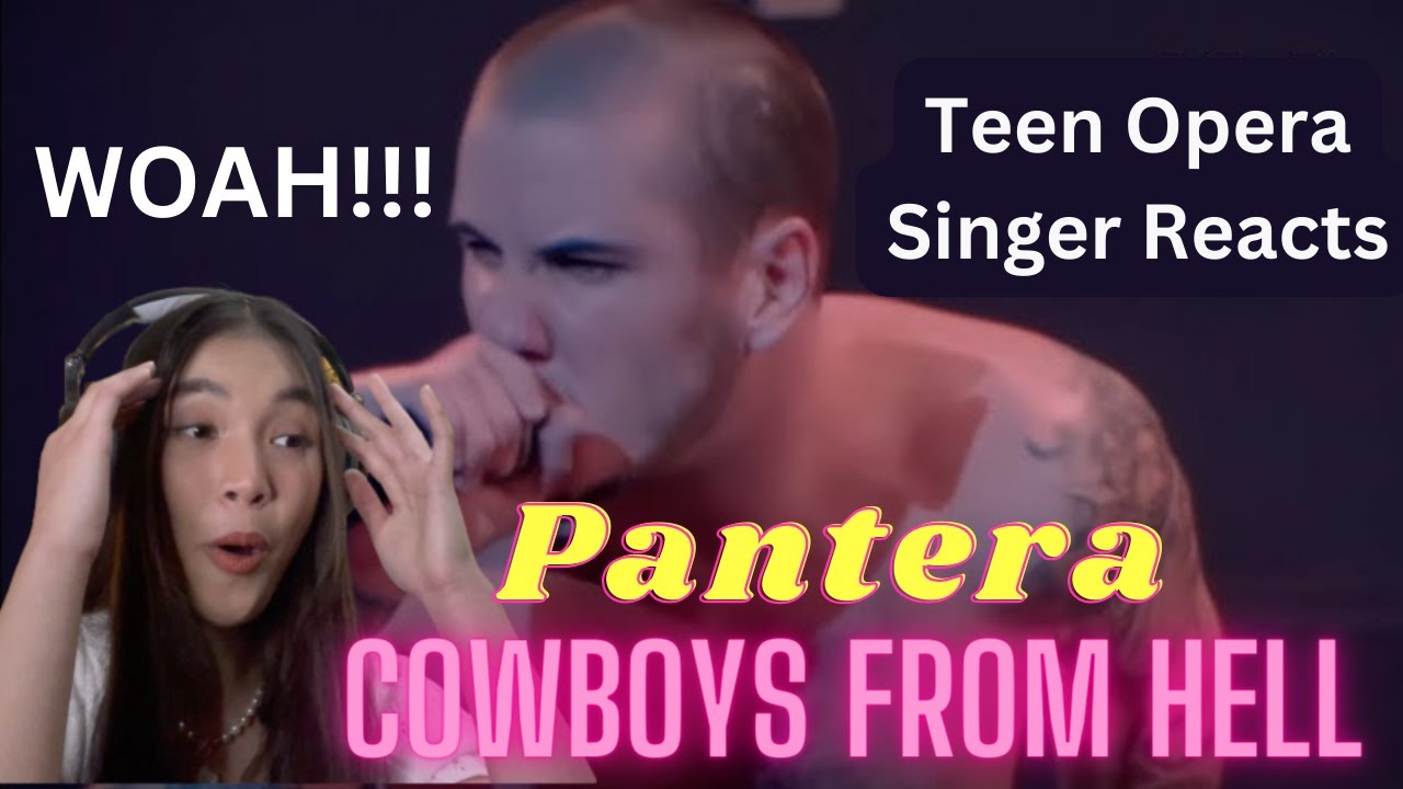 Teen Opera Singer Reacts To Pantera - Cowboys From Hell
