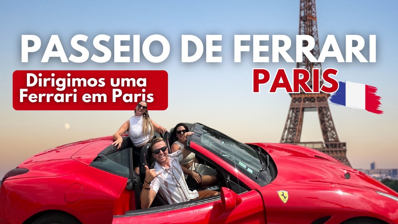 Dirigimos uma Ferrari em Paris: Emoção nas Ruas da Cidade Luz! 🏎️✨