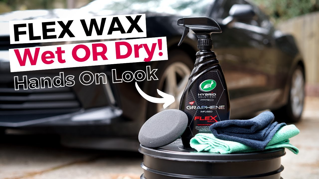 Как использовать воск Flex Wax! Знакомьтесь с новой линейкой восков-спрей с графеном от Turtle Wax.