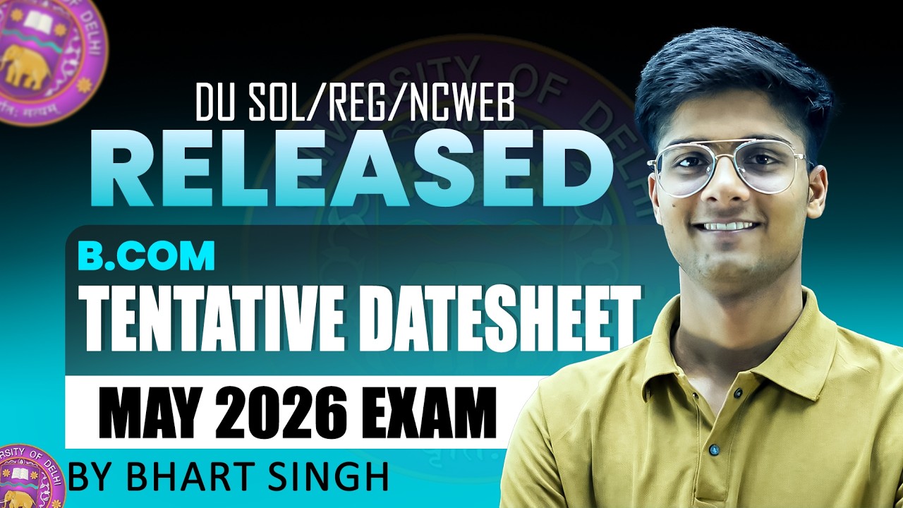 Delhi University Datesheet 2026 OUT | DU Sem 2/4/6 Datesheet 2026 OUT |BCom & BCom (H) May&ndash;June Exam