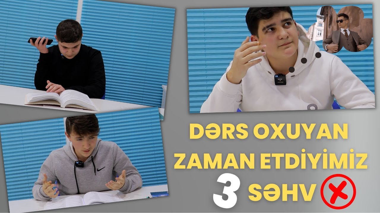 Dərs oxuyan zaman etdiyimiz 3 səhv (əyləncəli😀)  Bunlar sizdə varmı?