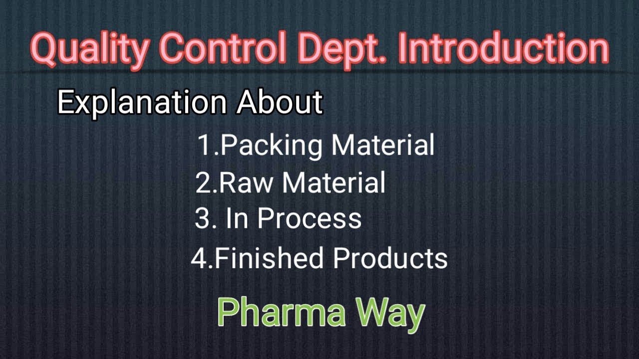 What Is Quality Control Department ? Explained About 4 Departments || Pharma Way ||