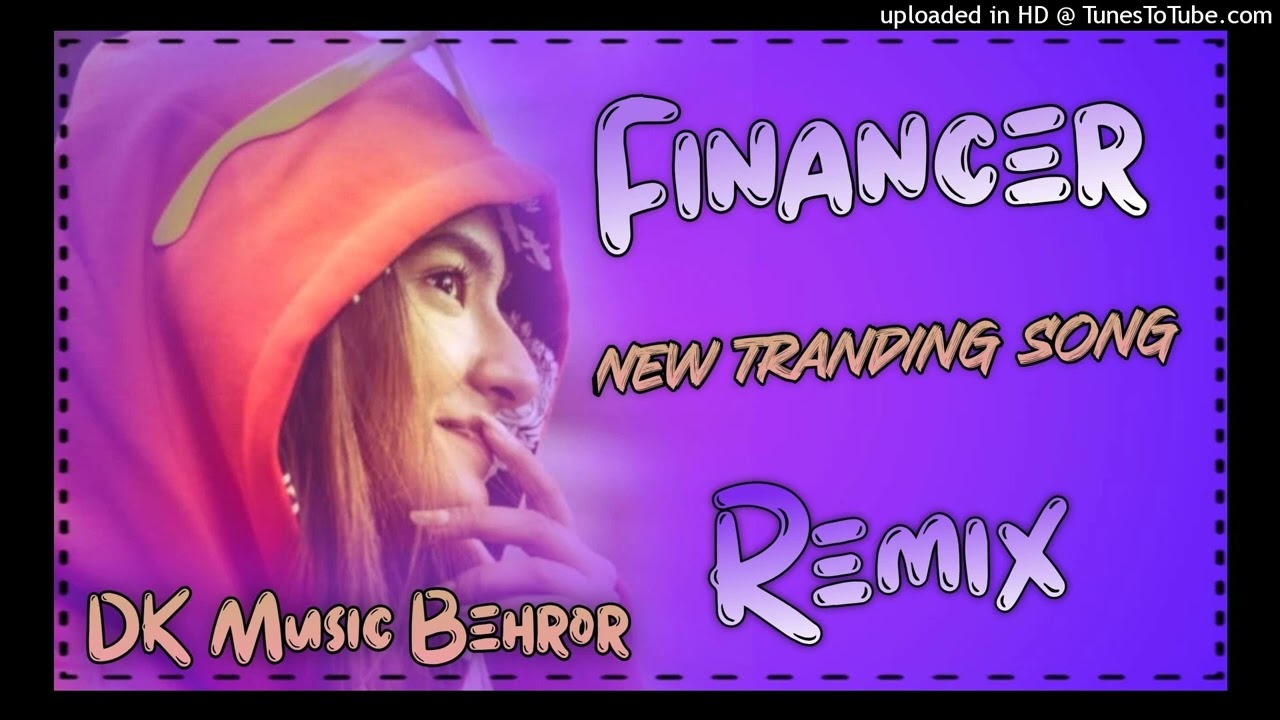 FINANCER NEW SONG DJ KING BEHROR 