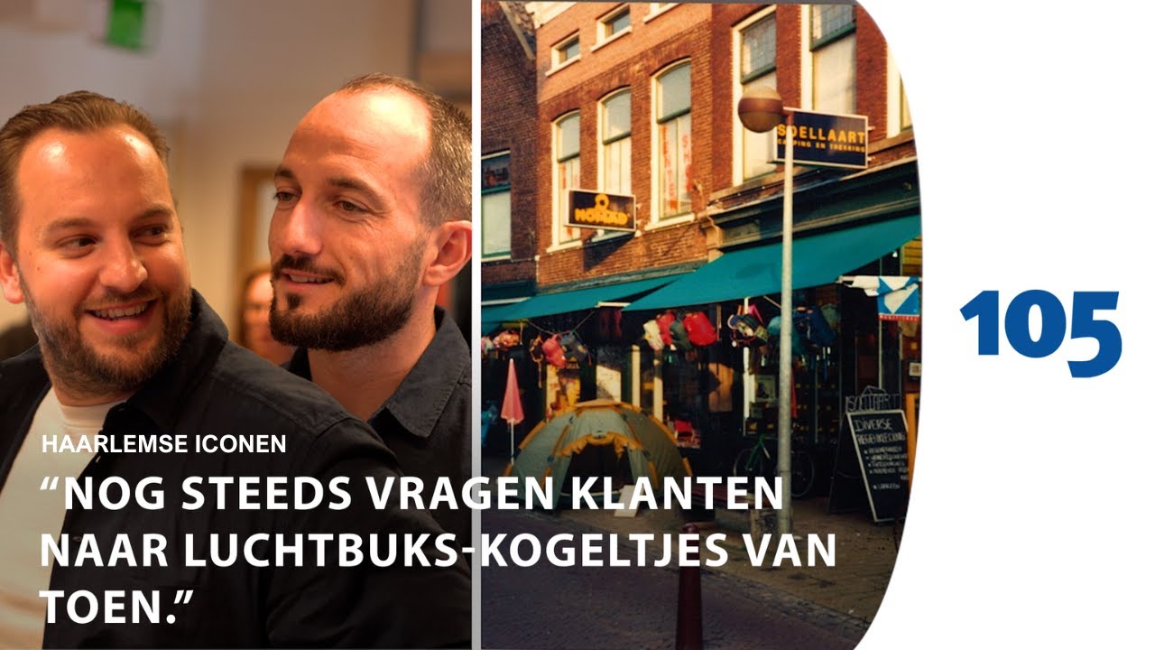 Hoe een KLEIN FAMILIEBEDRIJF een 124-jarige OUTDOORSPECIALIST werd - Soellaart | Haarlemse Iconen