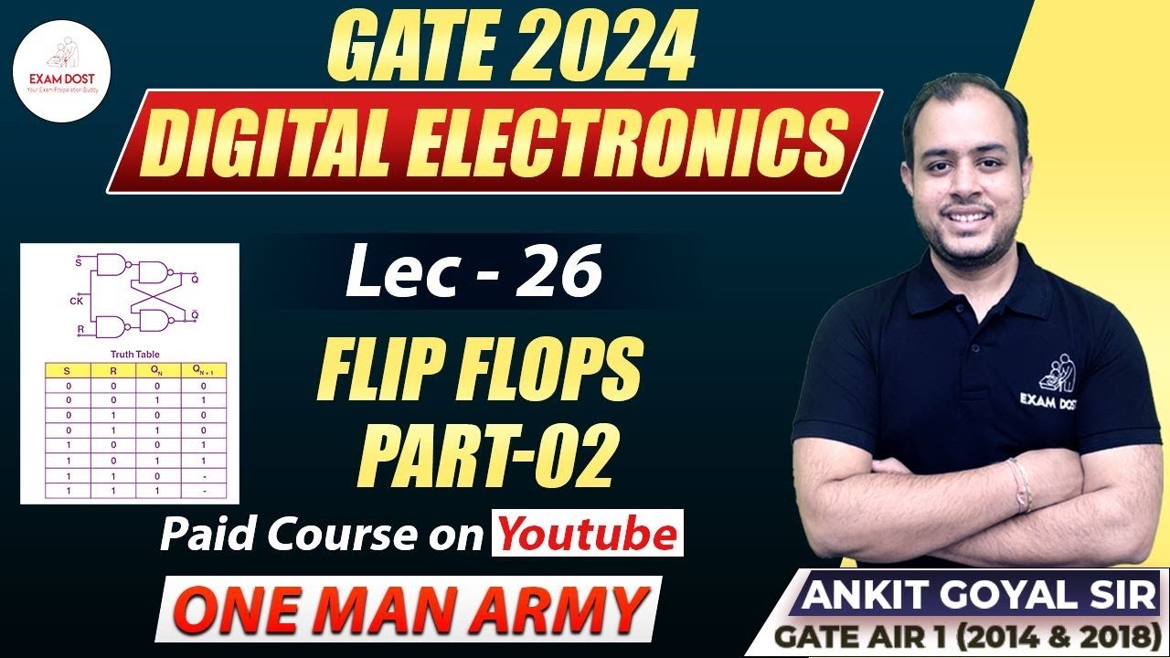 Flip Flops Part-02 | Digital Electronics | Ankit Goyal | One Man Army