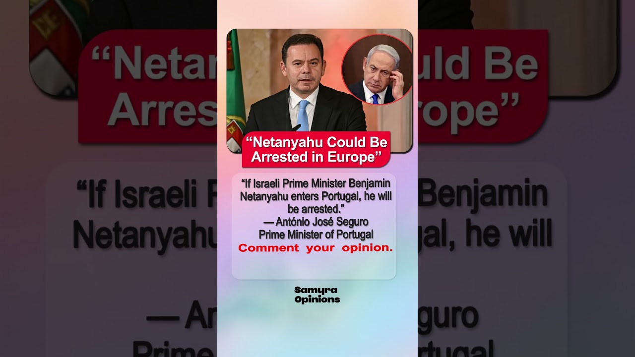 Netanyahu Arrest Risk? Portugal's Prime Minister Speaks#geopolitics