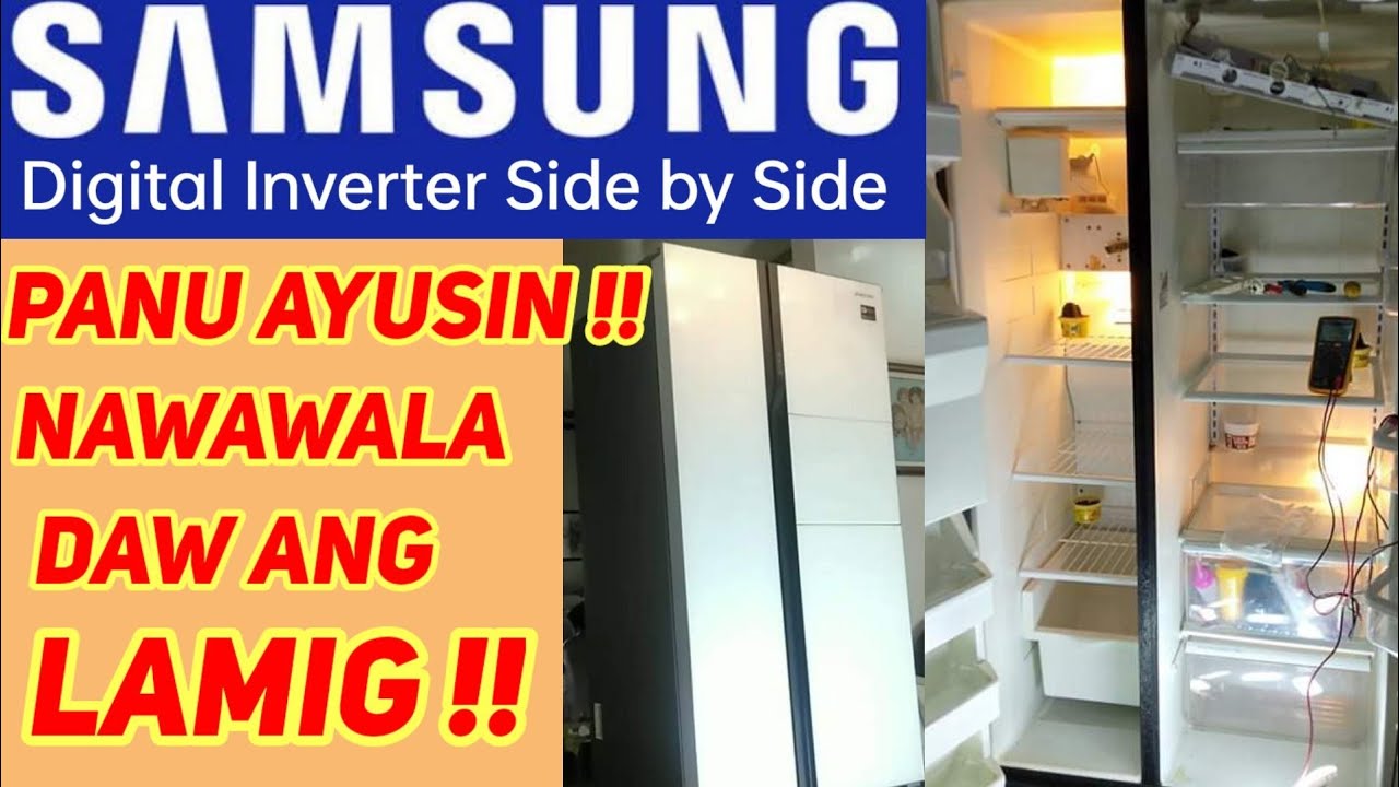 SAMSUNG DIGITAL INVERTER | Side by side Door | Nawala ang Lamig ??