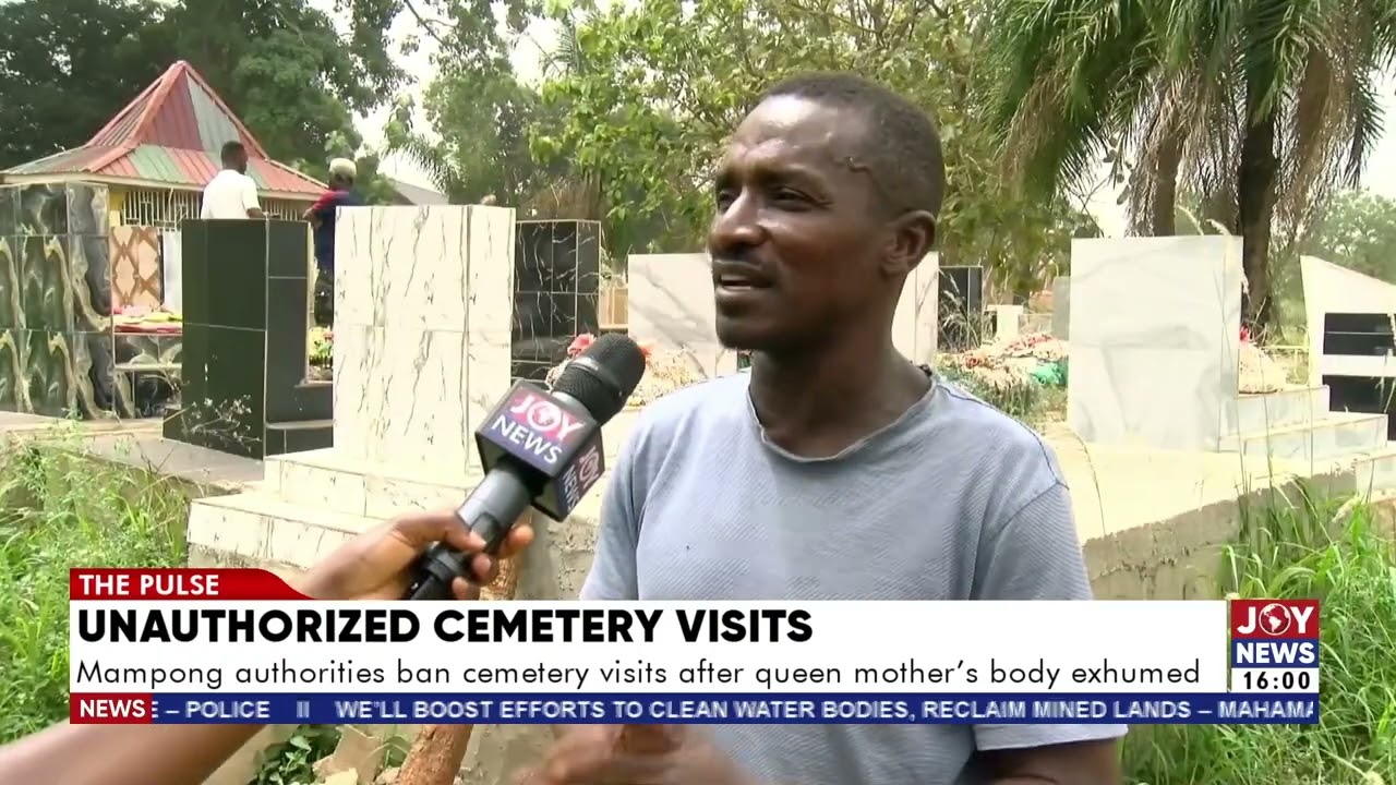 Mampong authorities ban cemetery visits after the queen mother’s body exhumed.