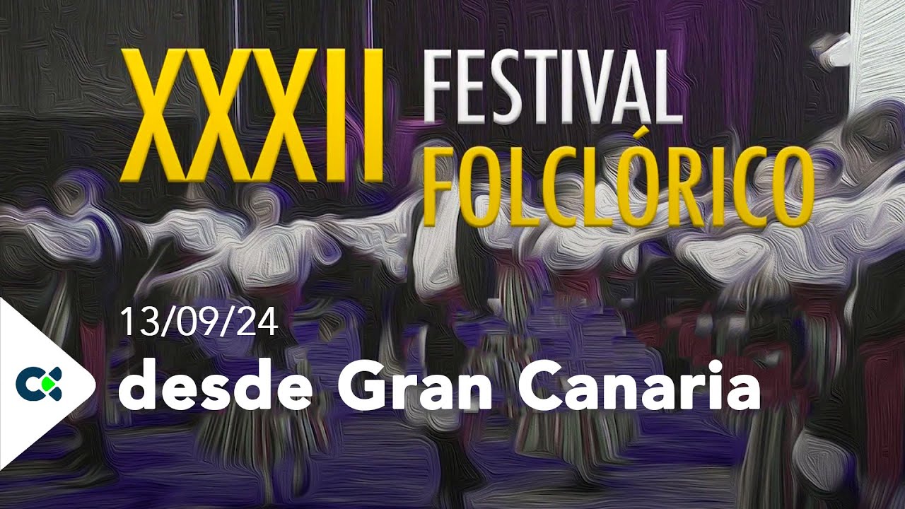 XXXII Festival Folclórico de Teror | 2024