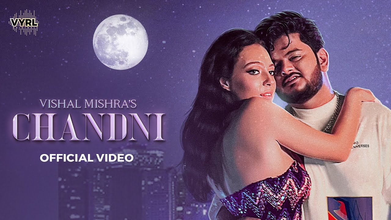 Chandni (Official Video) - Vishal Mishra | VYRL Originals