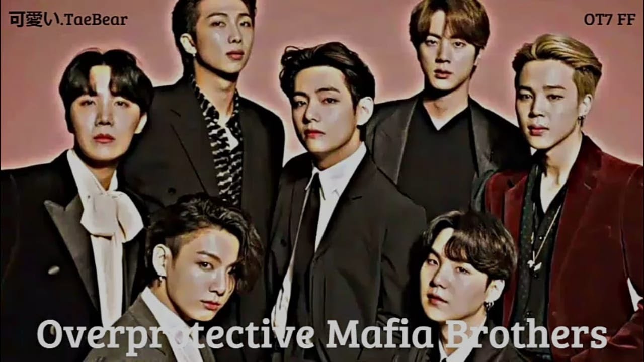 My Overprotective Mafia Brothers || OT7 BTS ff || (1/2)
