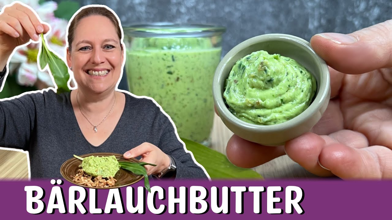 Bärlauchbutter mit Tipps und Tricks und wie die Haltbarkeit verlängert werden kann. 😊