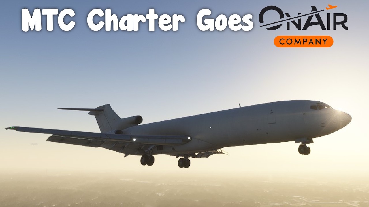 MSFS24 - MTC Charter Goes OnAir - Let's Try the OnAir Company Career Mod
