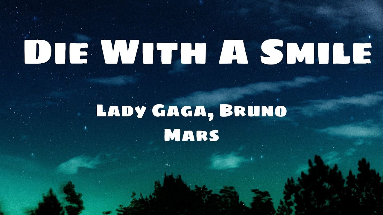 Lady Gaga, Bruno Mars - Die With A Smile