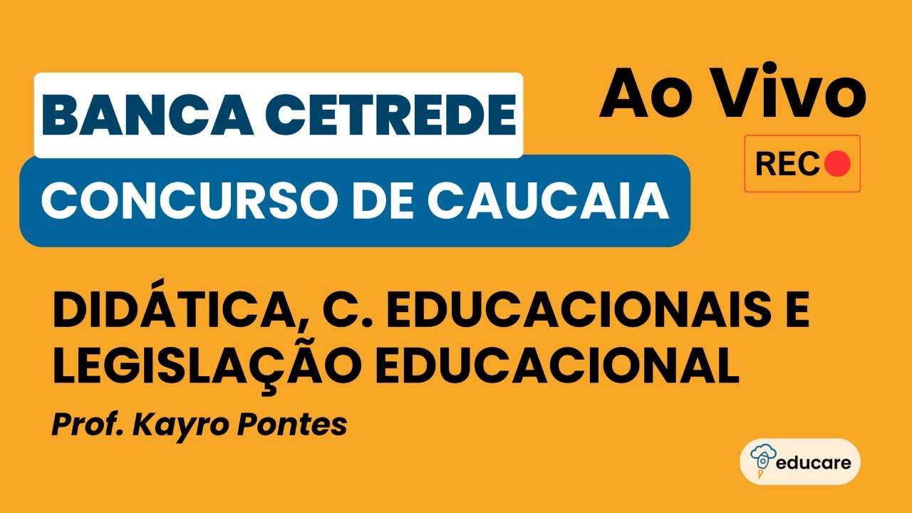 DIDÁTICA, C. EDUCACIONAIS E LEGISLAÇÃO EDUCACIONAL - BANCA CETREDE - Diversos cargos