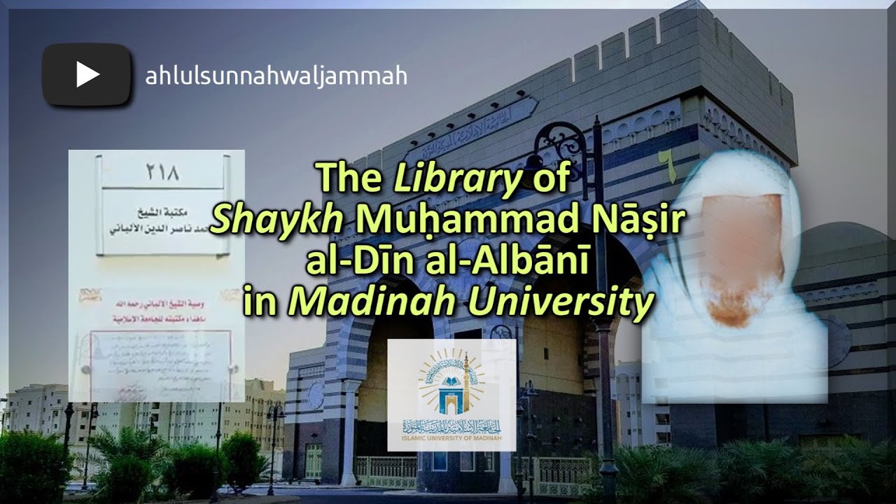 The Library of Shaykh al-Albani In Madinah University