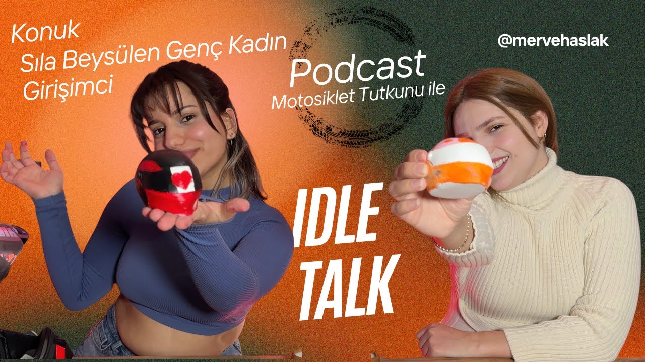 Sıla Beysülen | Girişimcilik ve Tasarım | Idle Talk