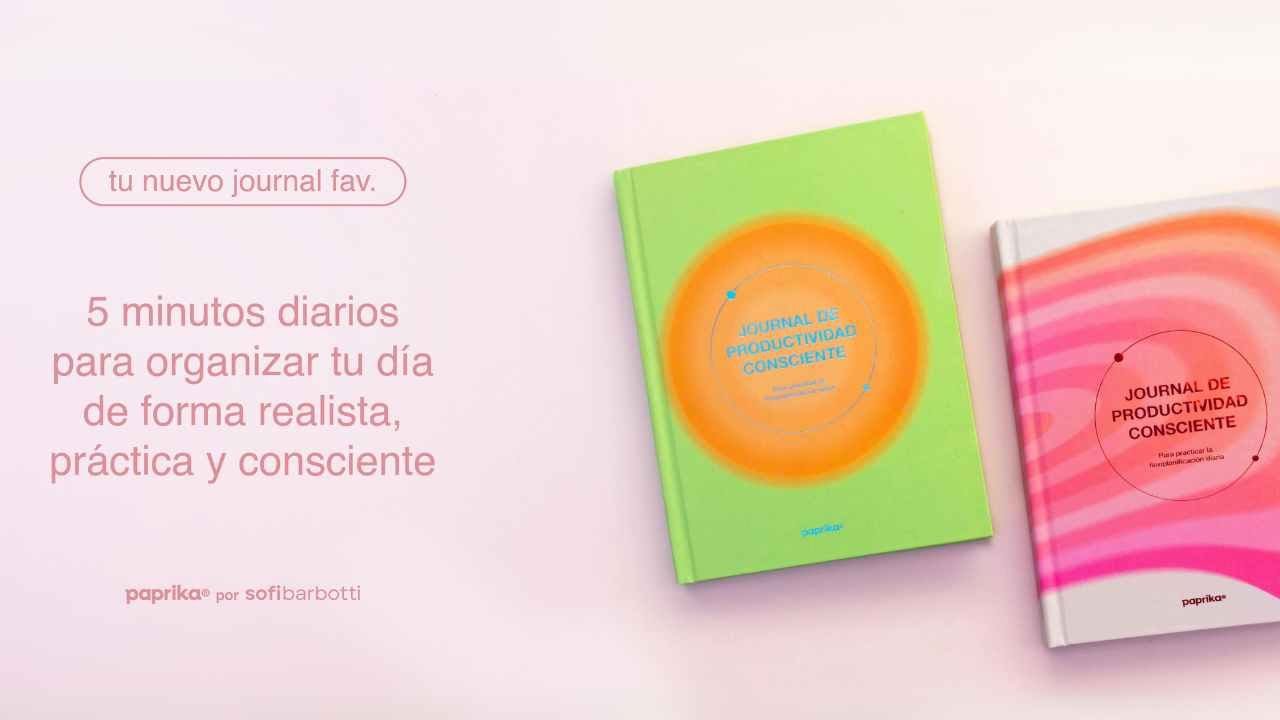 COMO USAR el JOURNAL de PRODUCTIVIDAD CONSCIENTE
