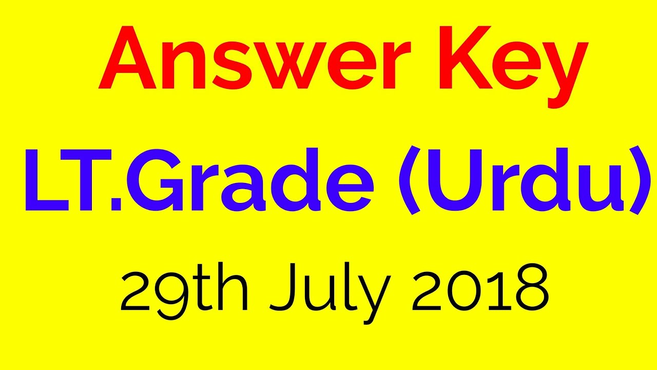 Answer key Lt. Grade Urdu 2018