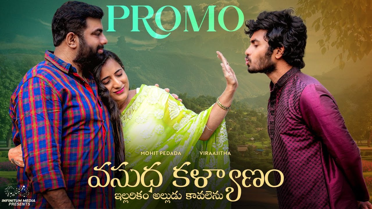 Vasudha Kalyanam Promo || Mohit Pedada || Viraajitha || Telugu Web Series 2024 || Infinitum Media