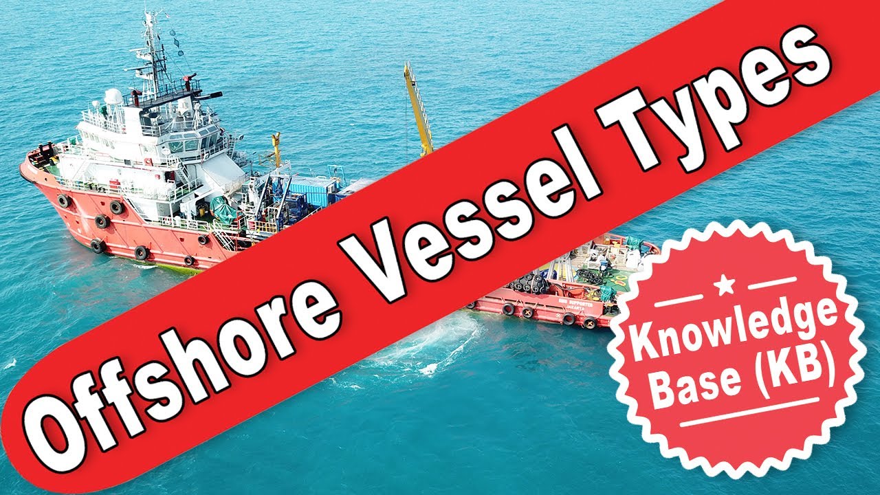 Offshore Vessel Types