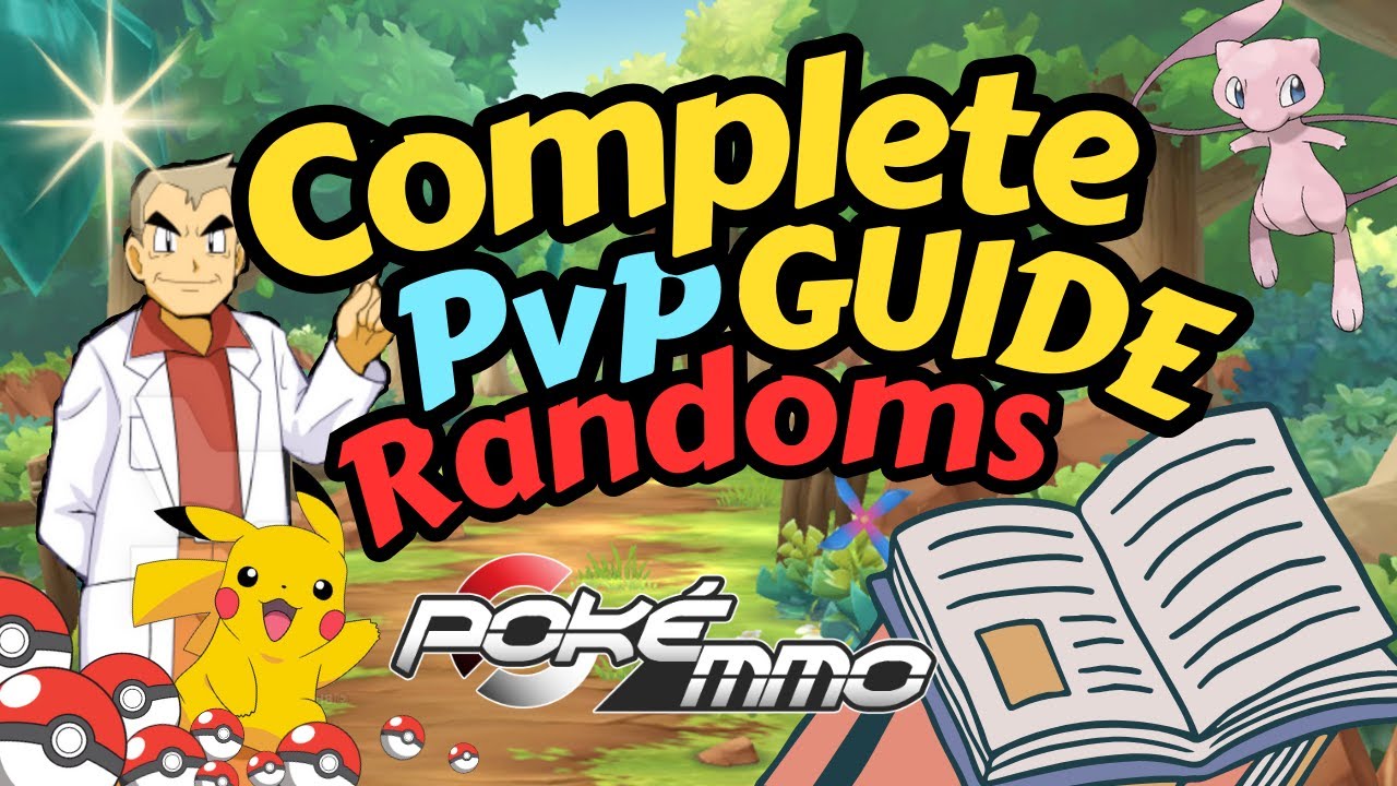 RANDOMS PvP - Complete GUIDE [PokeMMO]
