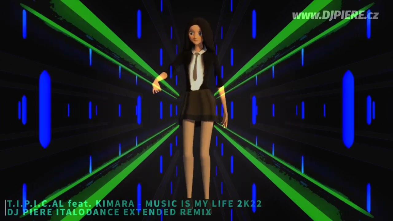 T.I.P.I.C.A.L feat. KIMARA - Music is My Life 2k22 / Dj Piere Italodance extended remix