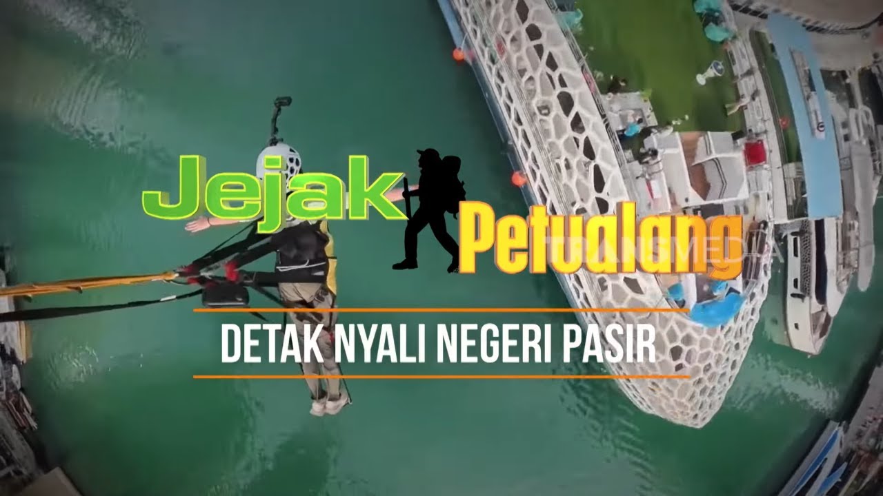[FULL] DETAK NYALI NEGERI PASIR | JEJAK PETUALANG (09/01/26)