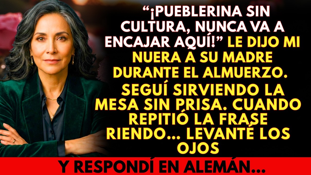 Mi Nuera Habló Mal De Mí En Alemán Creyendo Que Yo No Entendía. Cuando Respondí Palabra Por Palabra…