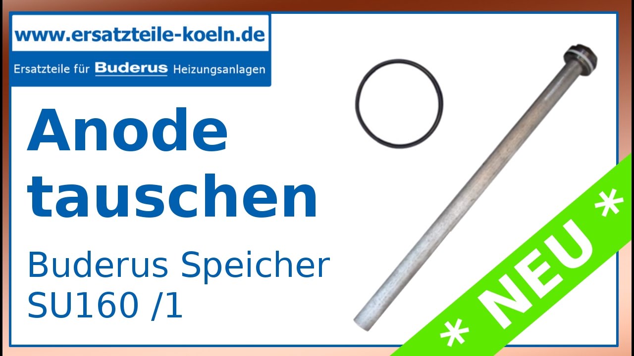 [NEU] Anode tauschen + Speicher reinigen | Buderus SU160-1
