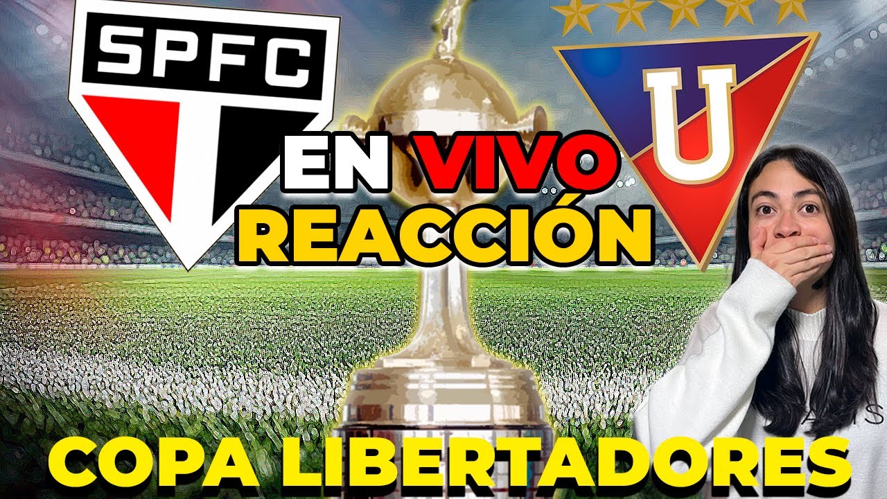 🔴⚪SAO PAULO 🆚 LIGA DE QUITO⚪⚪| 🏆Copa Libertadores - Cuartos de Final VUELTA