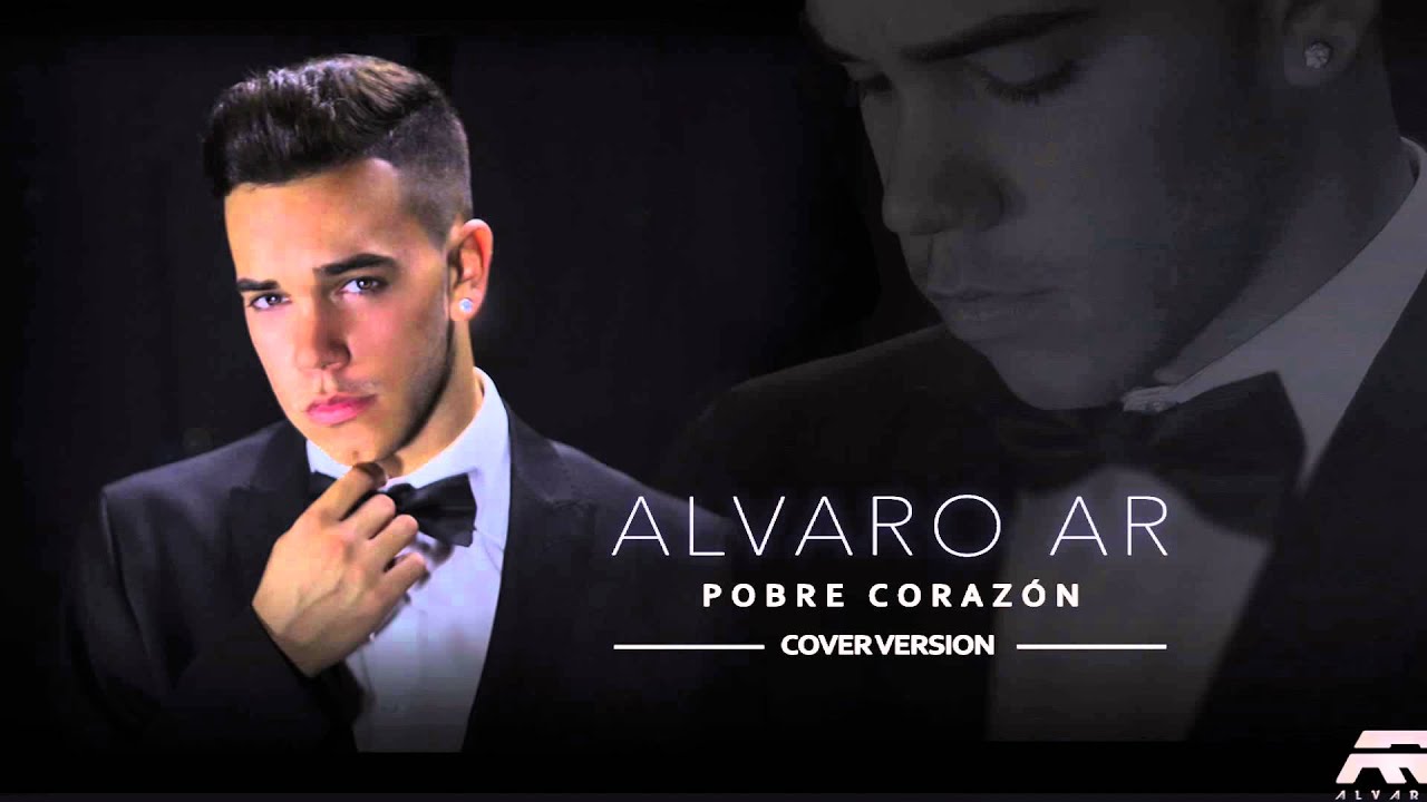 Pobre Corazón - Divino -  Álvaro AR Cover Version