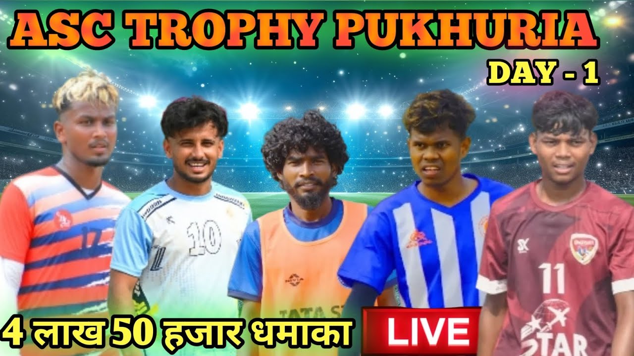 Live 🔴 Day 1|| Kingfisher|| SUPER BLANDER||ASC TROPHY PUKHURIA FOOTBALL Tournament 2026