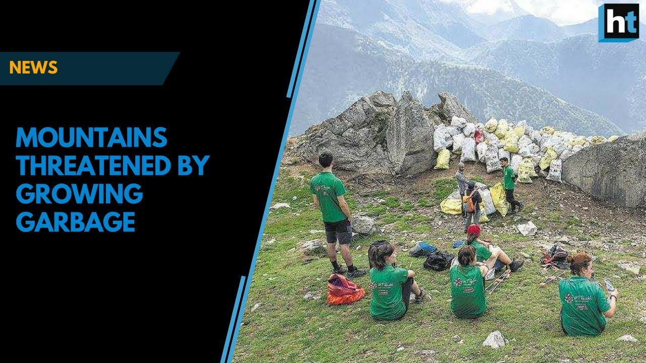 Growing garbage is becoming a threat to the mountain ecosystem