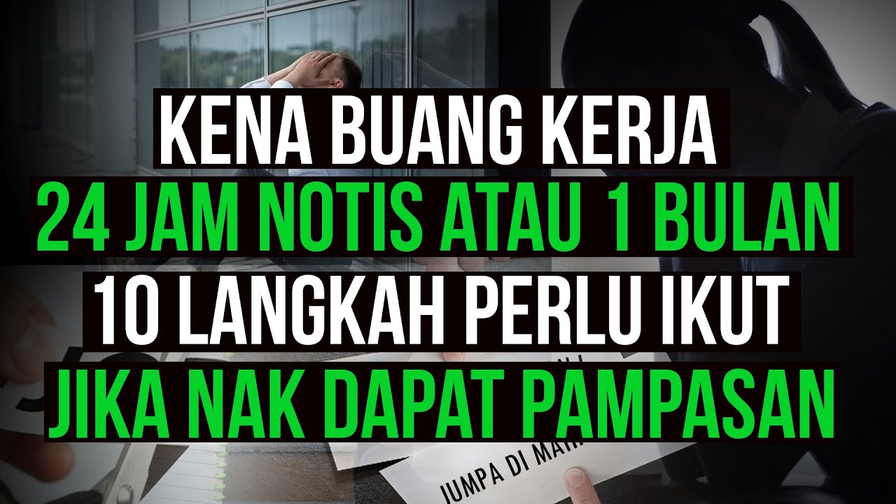 Kena buang kerja notis 24 jam atau 1 bulan apa perlu buat? | saje sembang