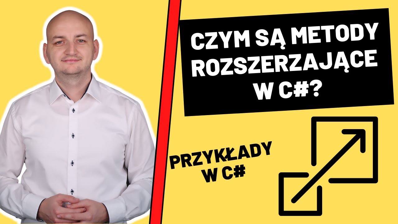 METODY ROZSZERZAJĄCE W C#