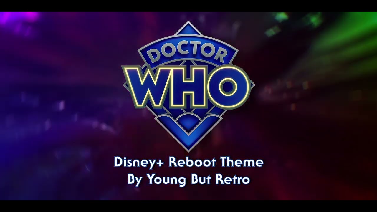 Doctor Who - Disney+ Reboot Theme