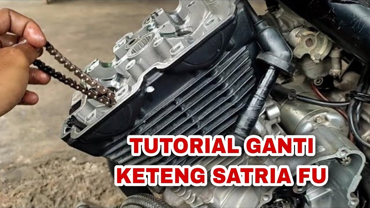 Tutorial cara mengganti rante keteng satria f 150 untuk pemual