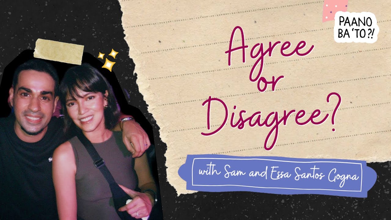 Agree or Disagree? with Sam YG and Essa Santos Gogna